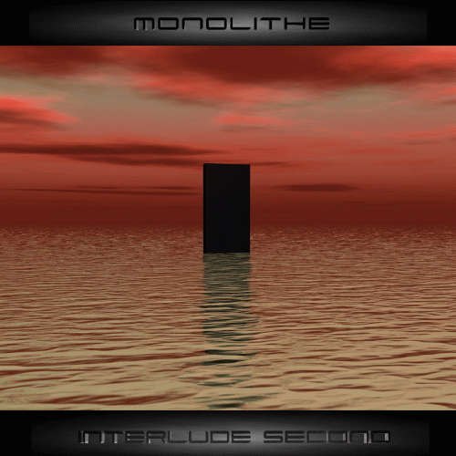 Monolithe : Interlude Second